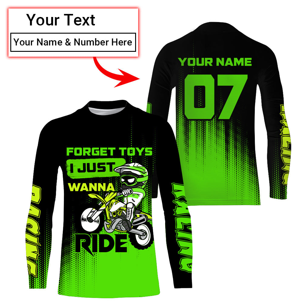 Motocross Jersey + Custom Green Dirt Bike Shirt For Boy Girl Forget Toys Just Wanna Ride