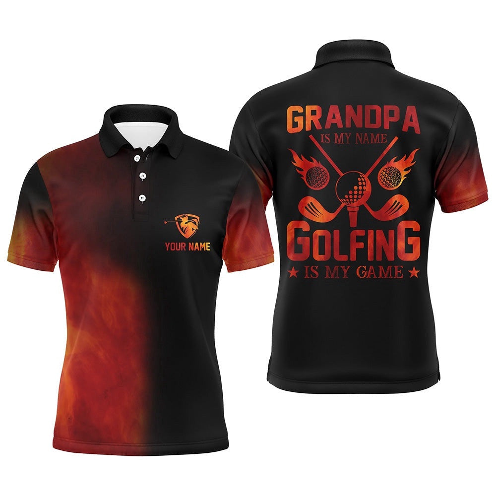 Men's Golf Polo Shirts Custom Golf Fire Father'S Day Gifts For Grandpa Is My Name, Golfing Is My Game, Golf Polo Shirt, Golf Shirts