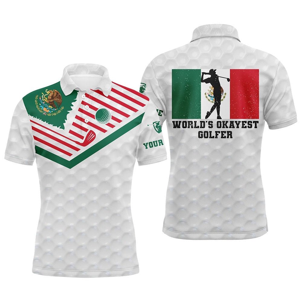 Mexican Flag World'S Okayest Golfer Custom White Polo Shirt Patriotic Golf Shirts For Men, Golf Polo Shirt, Golf Shirts
