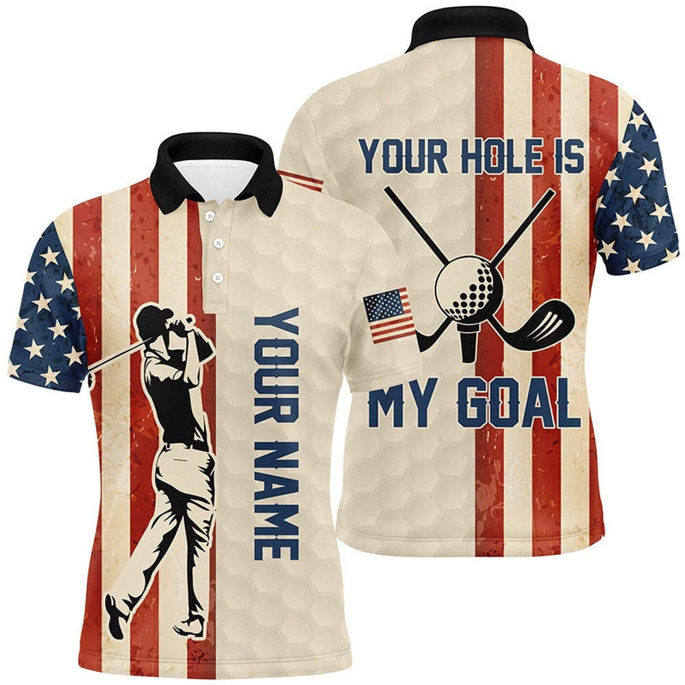 Your Hole Is My Goal Vintage American Flag Men's Golf Polo Shirt Custom Patriotic Golf Shirts For Men, Golf Polo Shirt, Golf Shirts
