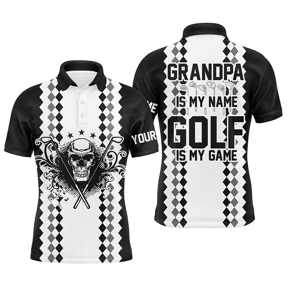 Black White Men's Golf Polos Shirts Custom Skull Golf Gift For Grandpa Is My Name, Golf Is My Game, Golf Polo Shirt, Golf Shirts