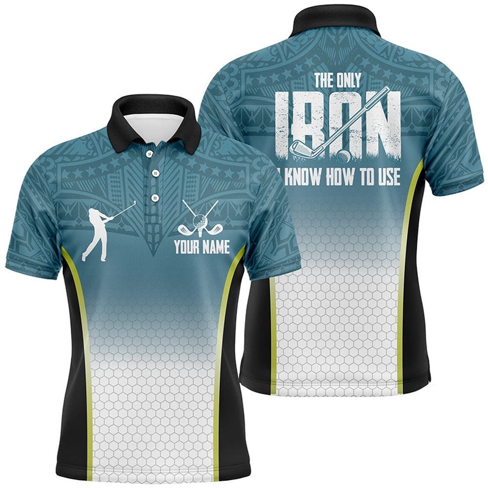 Blue Tribal Pattern Men's Golf Polo Shirts Custom The Only Iron I Know How To Use Men's Golf Attire, Golf Polo Shirt, Golf Shirts