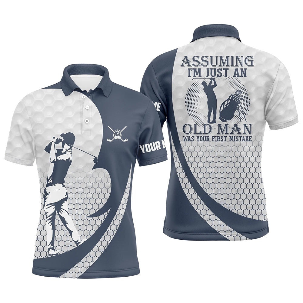 Assuming I'm Just An Old Man White Blue Golf Polo Shirts Custom Funny Golf Shirts For Men, Golf Polo Shirt, Golf Shirts