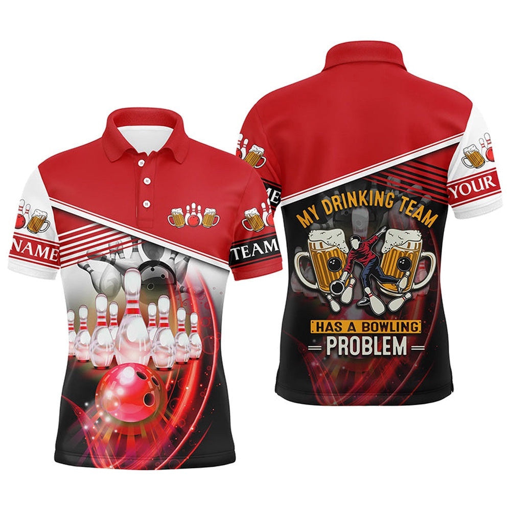 Funny Bowling Polo Shirts For Men Custom Team Name My Drinking Team Has A Bowling Problem Red, Personalized Bowling Team Shirt
