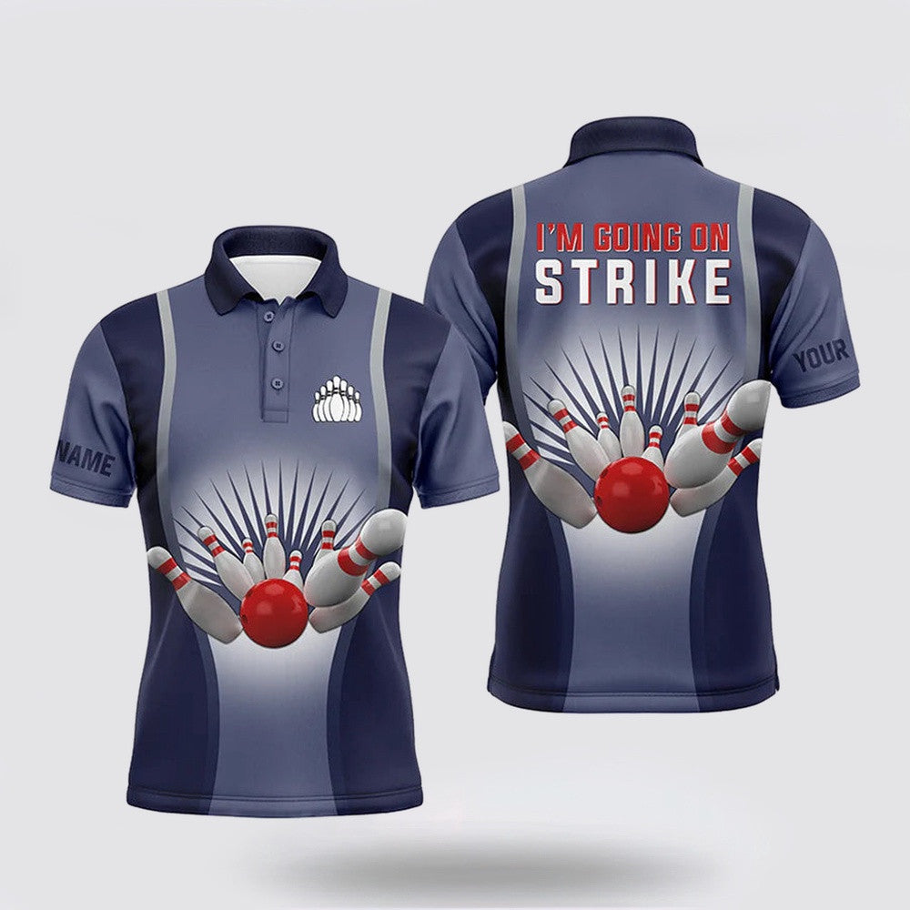 Bowling Polo Shirt, Im Going On Strike Bowling Custom Men Bowling Polo Shirts, Personalized Team Bowling Jerseys Blue