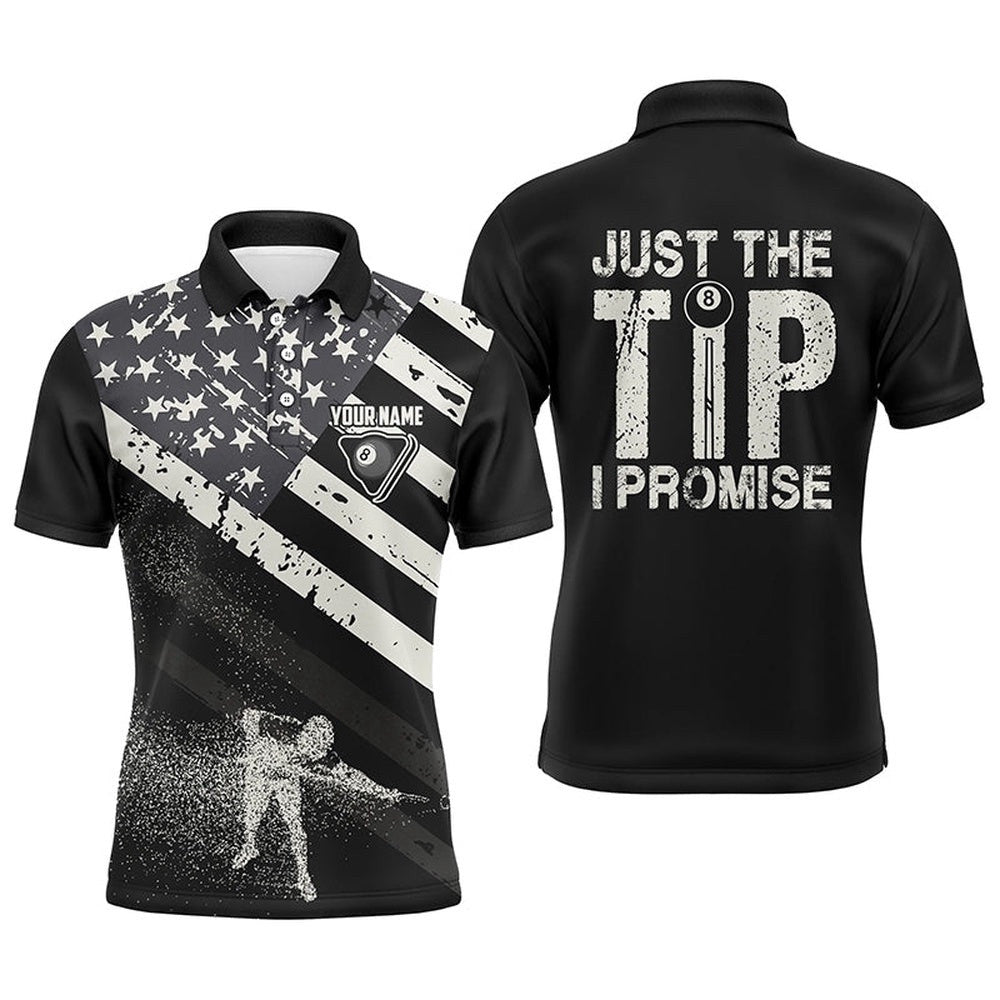 Just The Tip I Promise Billiard Black 3D Polo Shirts, US Flag Billiards Polo, Personalized Billiard Polo Shirt