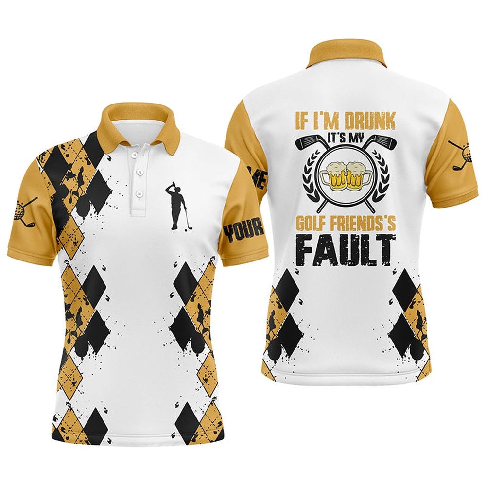 If I'm Drunk It'S My Golf Friends' Fault Beer Men's Polo Shirts Argyle Golf Shirts For Men, Golf Polo Shirt, Golf Shirts