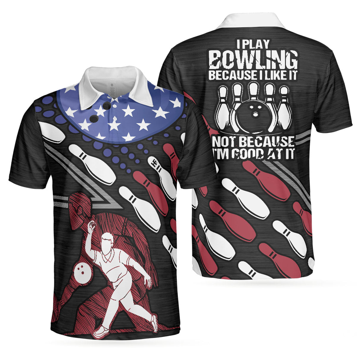 I Play Bowling Because I Like It Not Because I'm Good At It Polo Shirt For Men - Gifts For Young Adults