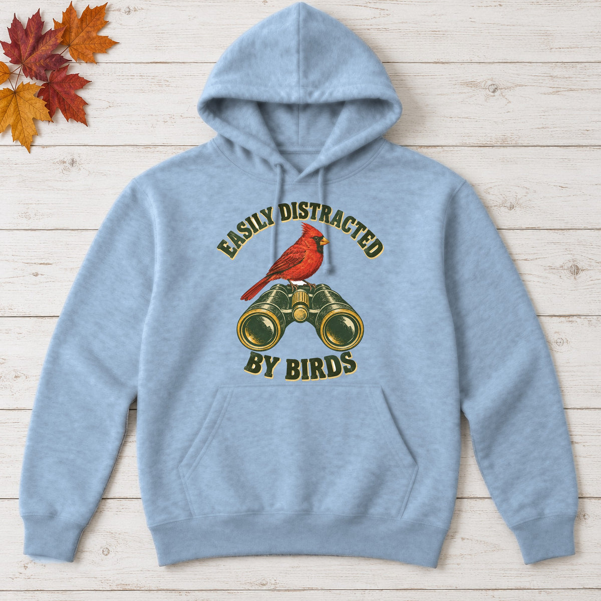 Easily Distracted by Birds Hoodie – Light Blue