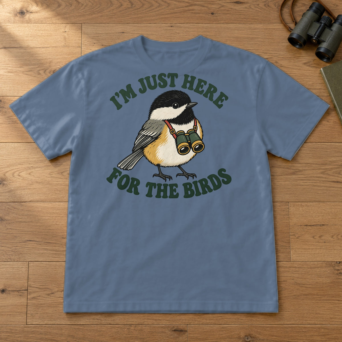 I'm Just Here for the Birds Comfort Colors T-Shirt – Blue Jean