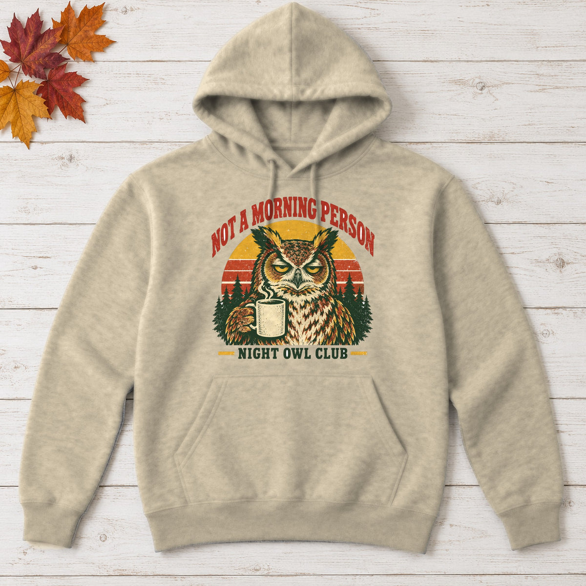 Not a Morning Person — Night Owl Club Hoodie – Sand