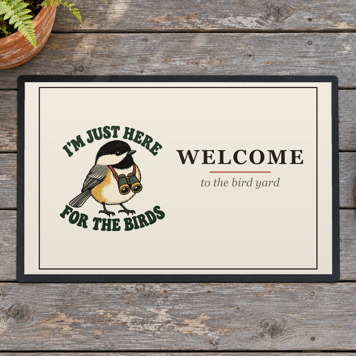 I'm Just Here for the Birds Doormat