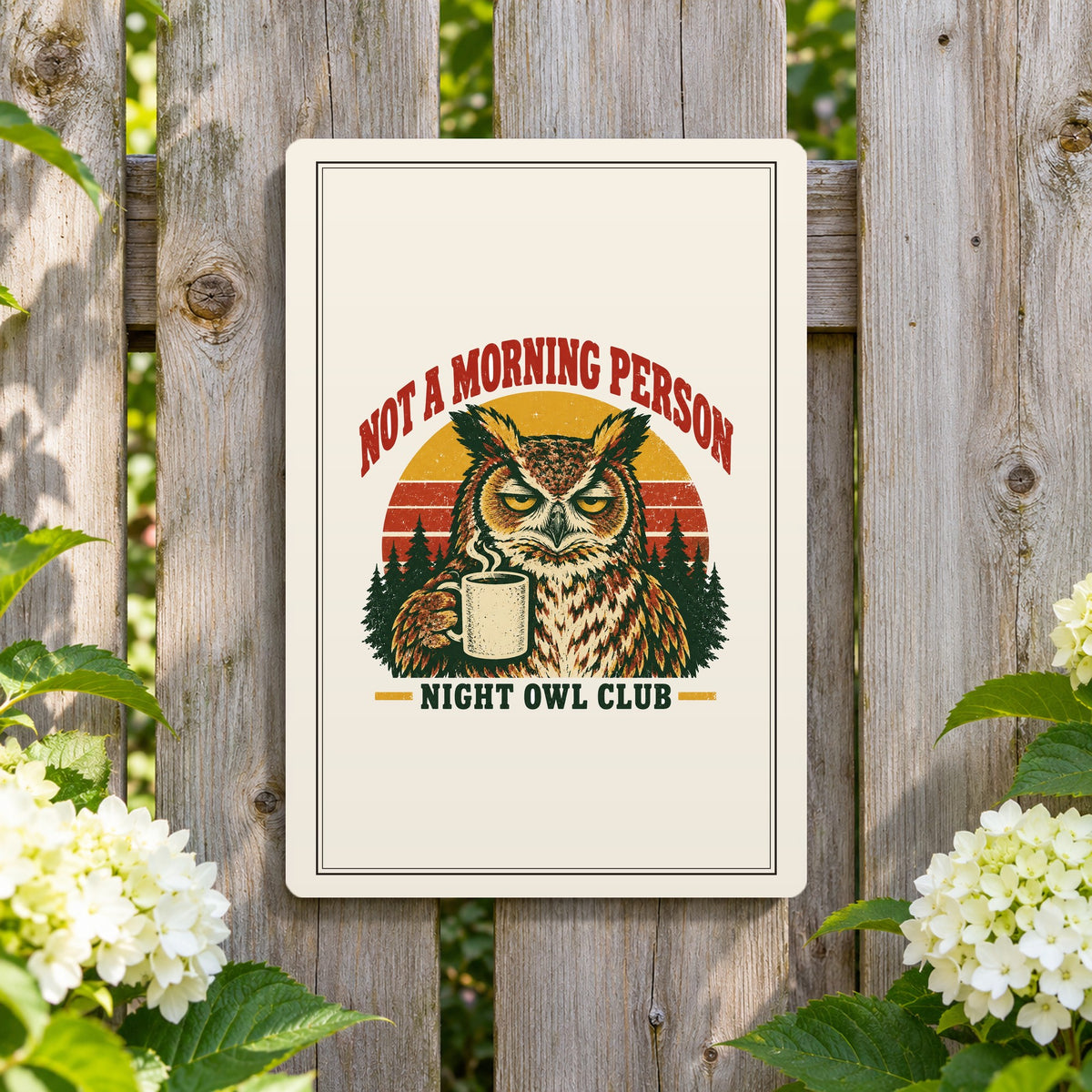 Not a Morning Person — Night Owl Club Metal Sign