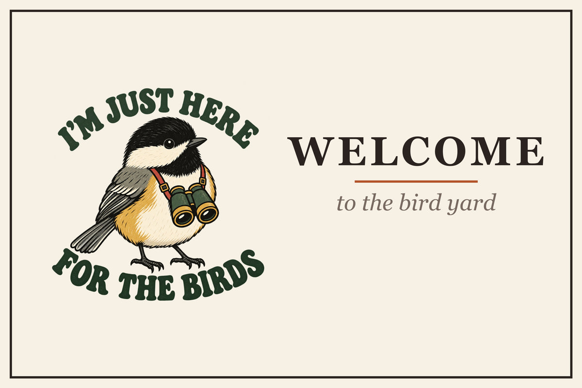 I'm Just Here for the Birds Doormat – design