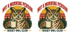 Not a Morning Person — Night Owl Club Mug – design