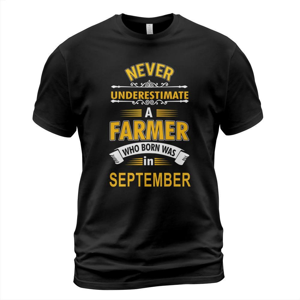 Never underestimate a farmer who was born in september shirt