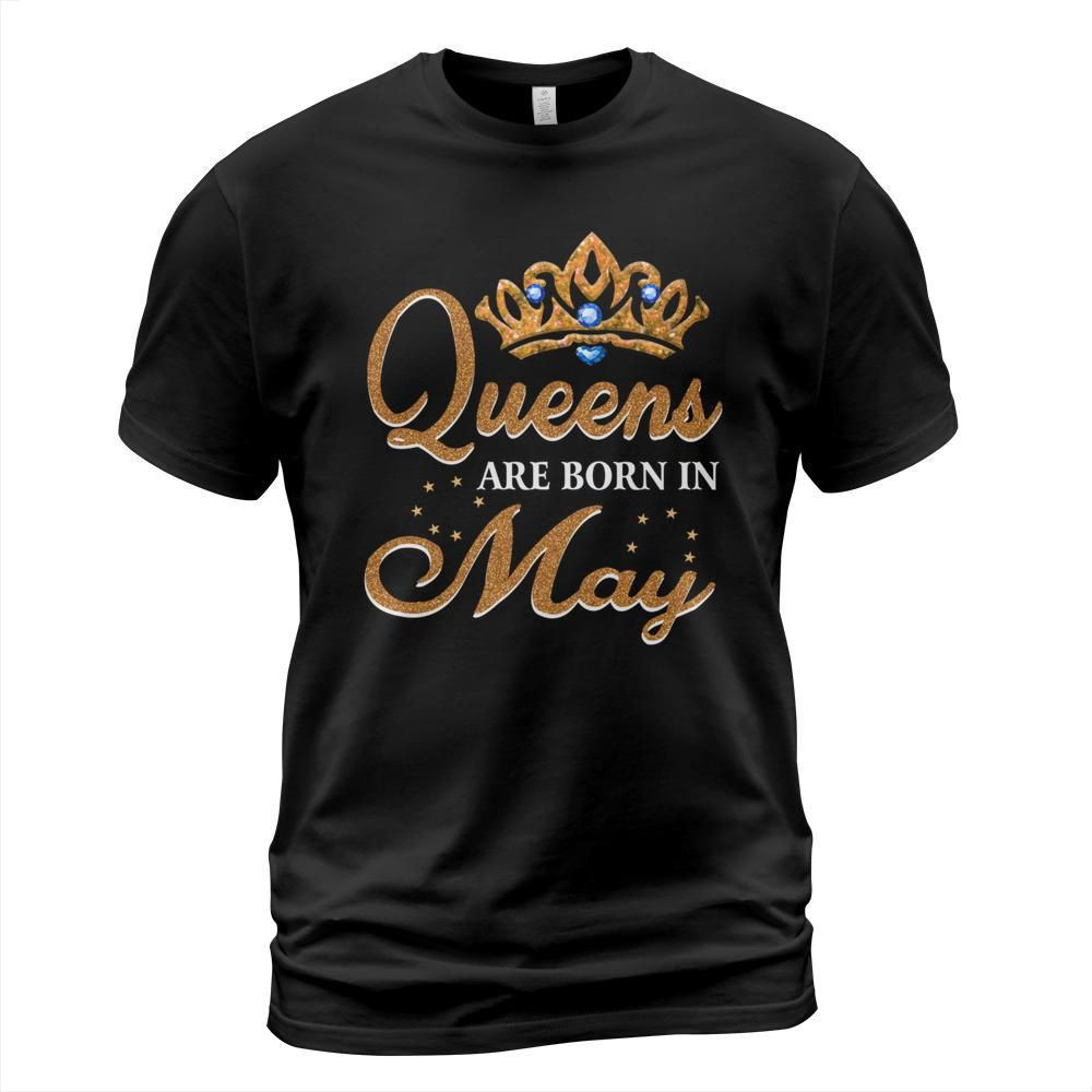 Queens are born in may  shirt